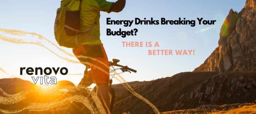 Energy drinks breaking your budget Zero-N Renovovita brain health formula is the answer (1)