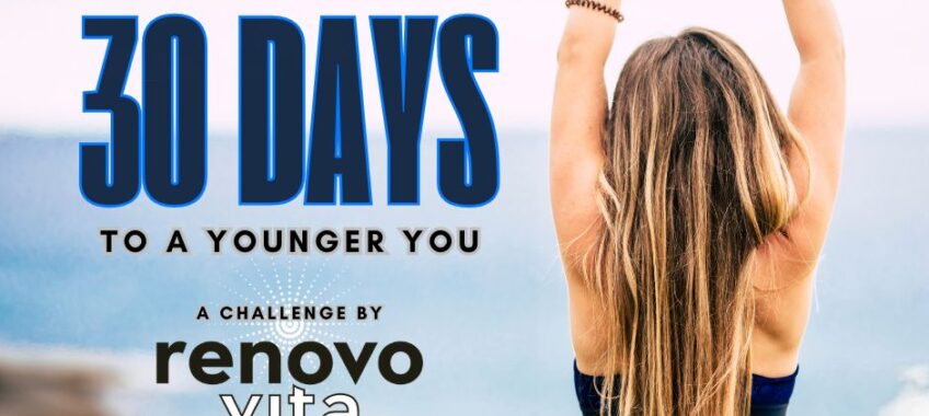 30 Days to a younger you. #youngeryouChallenge Renovovita With-N